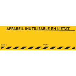 Etiquette appareil inutilisable en l'état