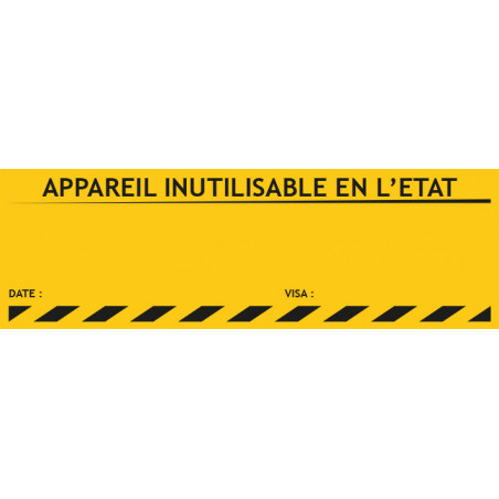 Etiquette appareil inutilisable en l'état