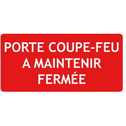 porte coupe feu à maintenir fermée