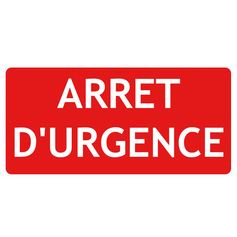 Panneau arrêt d'urgence